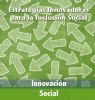 "Estrategias Innovadoras para la Inclusión Social. Innovación Social."